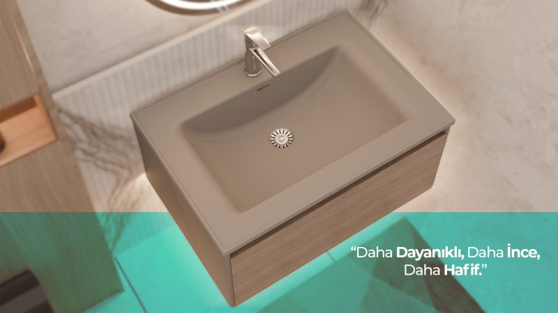 “Daha Dayanıklı, Daha İnce, Daha Hafif.”